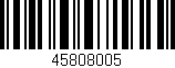Código de barras (EAN, GTIN, SKU, ISBN): '45808005'