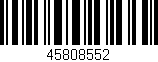 Código de barras (EAN, GTIN, SKU, ISBN): '45808552'