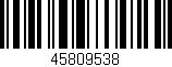 Código de barras (EAN, GTIN, SKU, ISBN): '45809538'