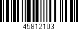 Código de barras (EAN, GTIN, SKU, ISBN): '45812103'
