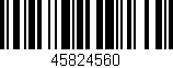 Código de barras (EAN, GTIN, SKU, ISBN): '45824560'