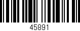 Código de barras (EAN, GTIN, SKU, ISBN): '45891'