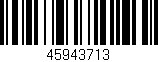 Código de barras (EAN, GTIN, SKU, ISBN): '45943713'