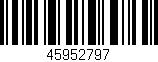 Código de barras (EAN, GTIN, SKU, ISBN): '45952797'
