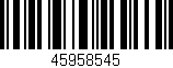 Código de barras (EAN, GTIN, SKU, ISBN): '45958545'