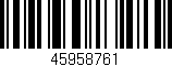 Código de barras (EAN, GTIN, SKU, ISBN): '45958761'