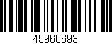 Código de barras (EAN, GTIN, SKU, ISBN): '45960693'