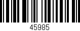 Código de barras (EAN, GTIN, SKU, ISBN): '45985'