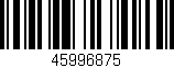 Código de barras (EAN, GTIN, SKU, ISBN): '45996875'