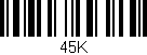 Código de barras (EAN, GTIN, SKU, ISBN): '45K'