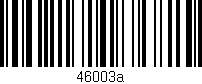 Código de barras (EAN, GTIN, SKU, ISBN): '46003a'