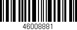 Código de barras (EAN, GTIN, SKU, ISBN): '46008881'