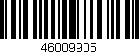 Código de barras (EAN, GTIN, SKU, ISBN): '46009905'