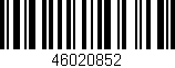 Código de barras (EAN, GTIN, SKU, ISBN): '46020852'