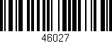 Código de barras (EAN, GTIN, SKU, ISBN): '46027'