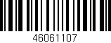 Código de barras (EAN, GTIN, SKU, ISBN): '46061107'