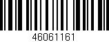 Código de barras (EAN, GTIN, SKU, ISBN): '46061161'
