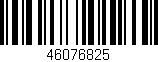 Código de barras (EAN, GTIN, SKU, ISBN): '46076825'