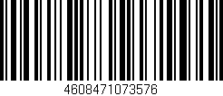 Código de barras (EAN, GTIN, SKU, ISBN): '4608471073576'