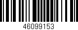 Código de barras (EAN, GTIN, SKU, ISBN): '46099153'