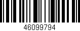 Código de barras (EAN, GTIN, SKU, ISBN): '46099794'