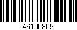 Código de barras (EAN, GTIN, SKU, ISBN): '46106809'