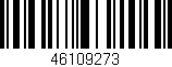 Código de barras (EAN, GTIN, SKU, ISBN): '46109273'