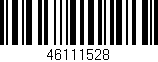Código de barras (EAN, GTIN, SKU, ISBN): '46111528'
