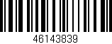 Código de barras (EAN, GTIN, SKU, ISBN): '46143839'