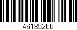 Código de barras (EAN, GTIN, SKU, ISBN): '46185260'