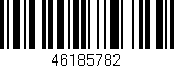 Código de barras (EAN, GTIN, SKU, ISBN): '46185782'