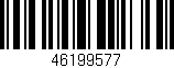 Código de barras (EAN, GTIN, SKU, ISBN): '46199577'