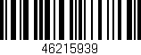 Código de barras (EAN, GTIN, SKU, ISBN): '46215939'