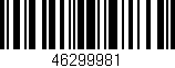 Código de barras (EAN, GTIN, SKU, ISBN): '46299981'