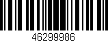 Código de barras (EAN, GTIN, SKU, ISBN): '46299986'