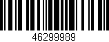 Código de barras (EAN, GTIN, SKU, ISBN): '46299989'