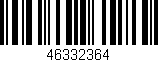 Código de barras (EAN, GTIN, SKU, ISBN): '46332364'