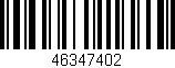 Código de barras (EAN, GTIN, SKU, ISBN): '46347402'