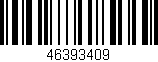Código de barras (EAN, GTIN, SKU, ISBN): '46393409'
