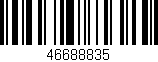 Código de barras (EAN, GTIN, SKU, ISBN): '46688835'
