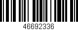 Código de barras (EAN, GTIN, SKU, ISBN): '46692336'