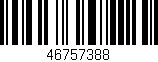 Código de barras (EAN, GTIN, SKU, ISBN): '46757388'