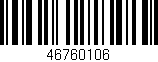 Código de barras (EAN, GTIN, SKU, ISBN): '46760106'