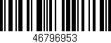 Código de barras (EAN, GTIN, SKU, ISBN): '46796953'