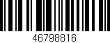 Código de barras (EAN, GTIN, SKU, ISBN): '46798816'