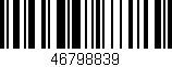 Código de barras (EAN, GTIN, SKU, ISBN): '46798839'