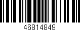 Código de barras (EAN, GTIN, SKU, ISBN): '46814849'