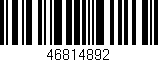 Código de barras (EAN, GTIN, SKU, ISBN): '46814892'