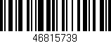 Código de barras (EAN, GTIN, SKU, ISBN): '46815739'