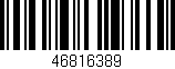 Código de barras (EAN, GTIN, SKU, ISBN): '46816389'